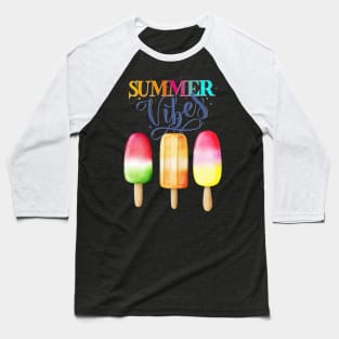 Popsicles and summer vibes Baseball T-Shirt